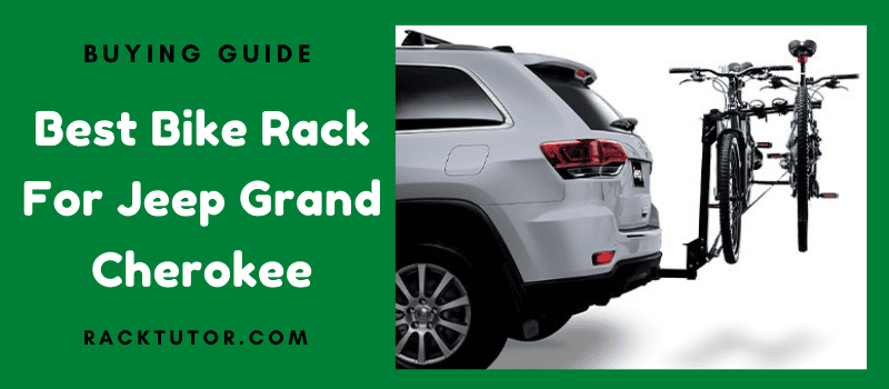 Best Bike Rack for Jeep Grand Cherokee
