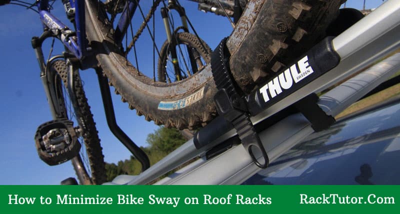 How to Minimize Bike Sway on Roof Racks