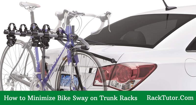 How to Minimize Bike Sway on Trunk Racks