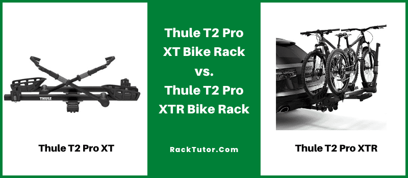 Thule T2 Pro XT vs. XTR