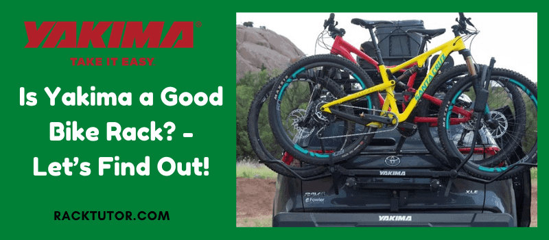 Is Yakima a Good Bike Rack